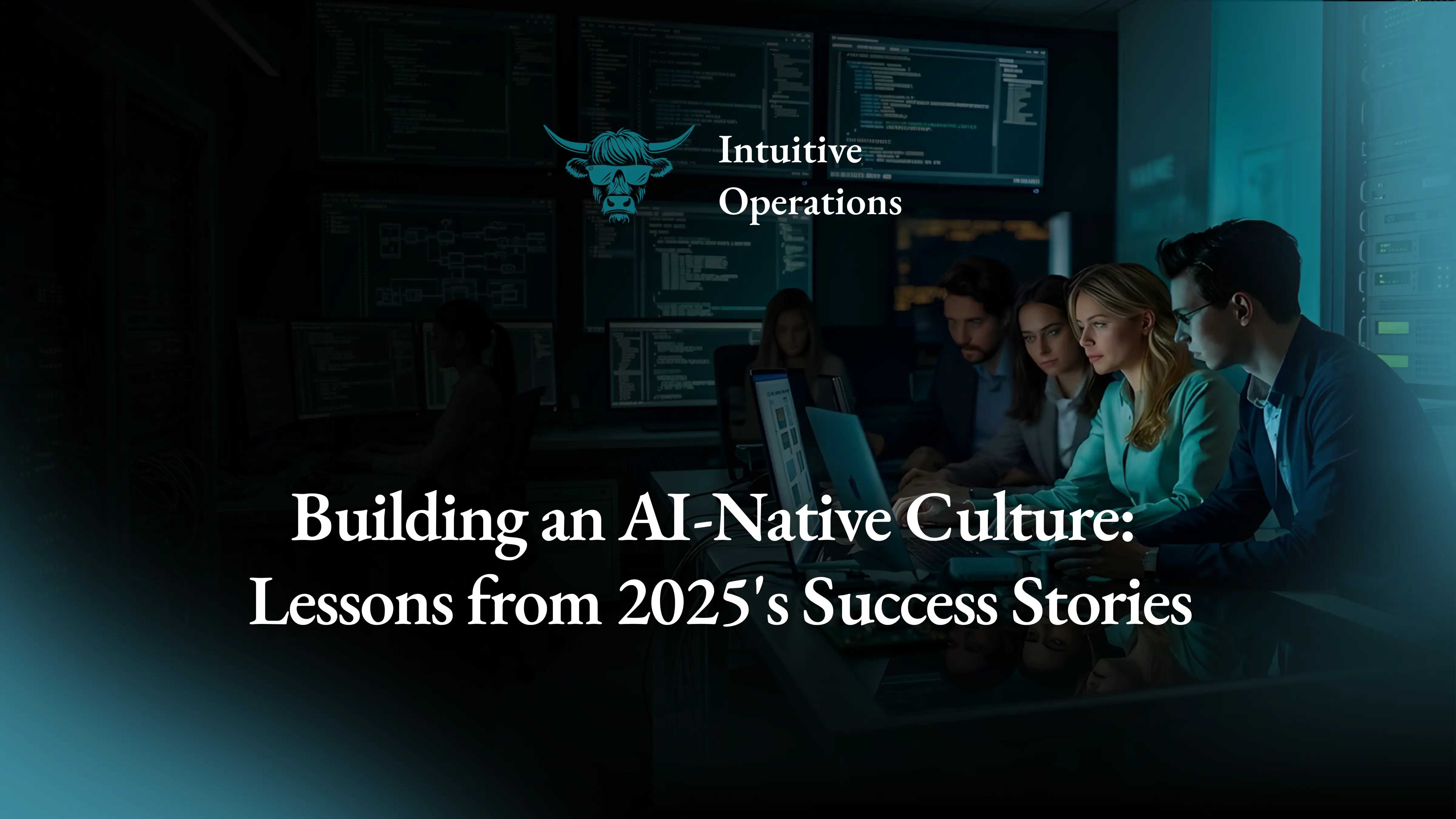 Building an AI-Native Culture: Lessons from 2025’s Success Stories